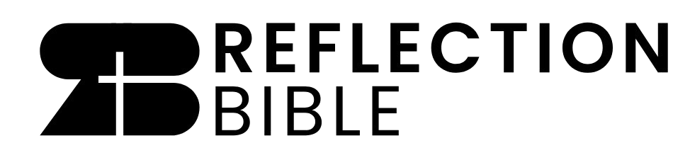 Reflection Bible